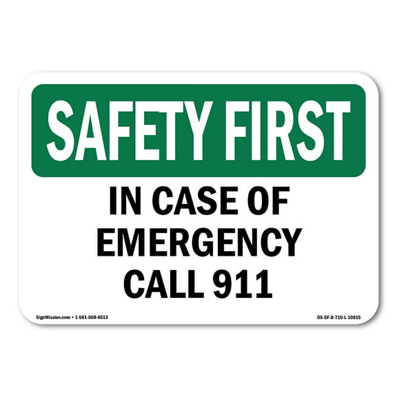 OSHA SAFETY FIRST Sign - In Case Of Emergency Call 911 | Decal | Protect Your Business, Construction Site, Warehouse & Shop Area | Made in the USA