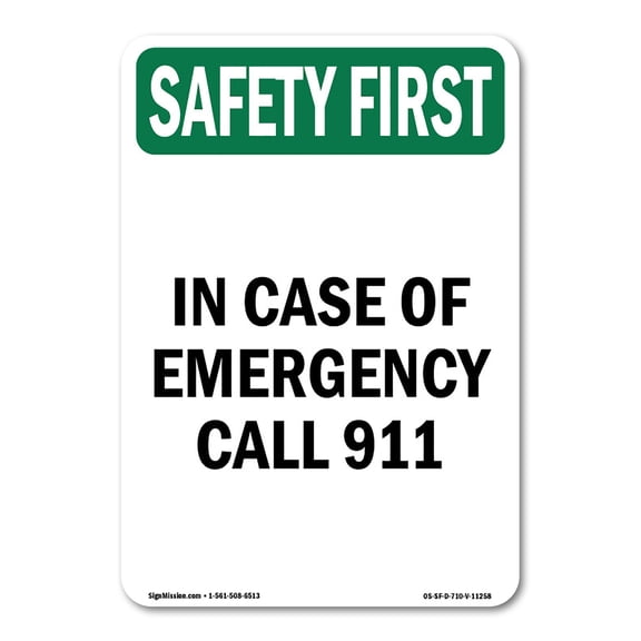 OSHA SAFETY FIRST Sign - In Case Of Emergency Call 911 | Decal | Protect Your Business, Construction Site, Warehouse & Shop Area | Made in the USA