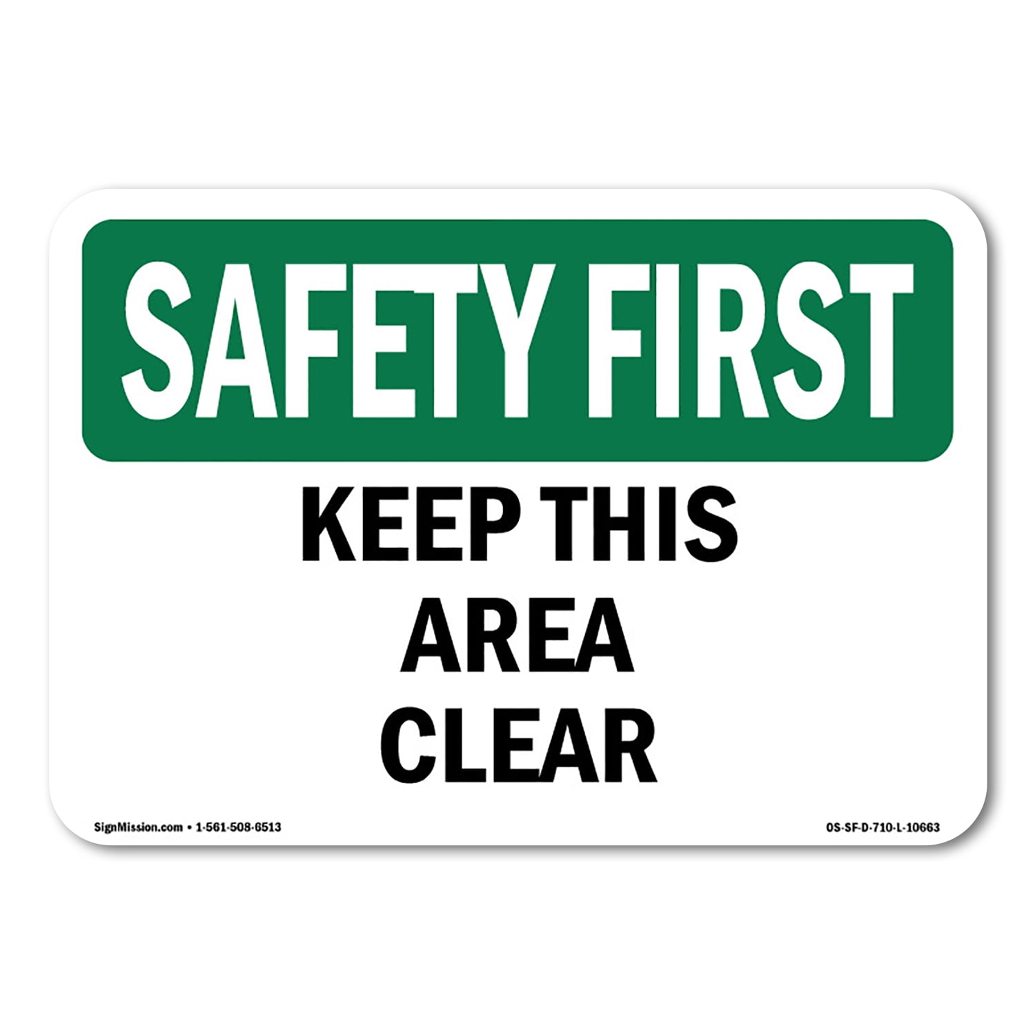 OSHA SAFETY FIRST Sign - Keep This Area Clear | Plastic Sign | Protect ...