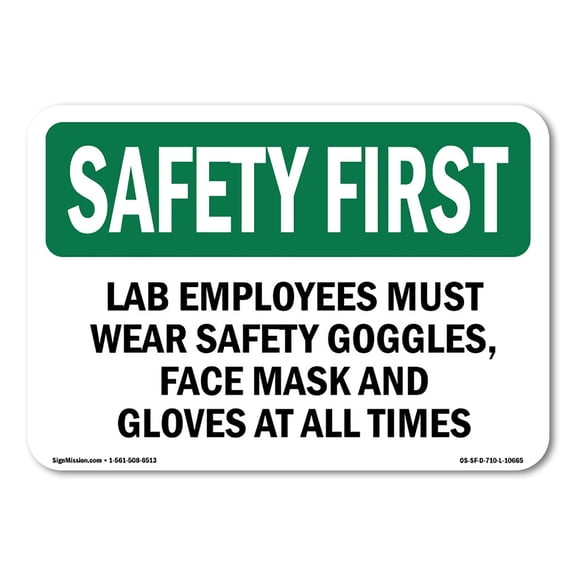 OSHA SAFETY FIRST Sign - Lab Employees Must Wear Safety Goggles | Plastic Sign | Protect Your Business Work Site Warehouse | Made in the USA