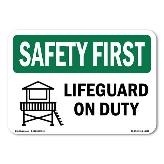 OSHA SAFETY FIRST Sign - Lifeguard On Duty | Decal | Protect Your Business, Construction Site, Warehouse & Shop Area | Made in the USA