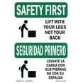 thumbnail image 1 of OSHA SAFETY FIRST Sign - Lift With Legs Not Your Back Bilingual | Plastic Sign | Protect Your Business, Work Site, Warehouse & Shop Area | Made in the USA, 1 of 5