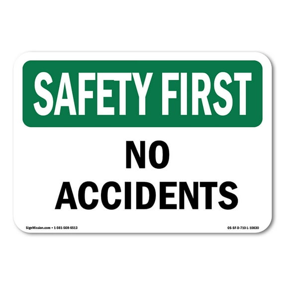 OSHA SAFETY FIRST Sign - No Accidents | Decal | Protect Your Business, Construction Site, Warehouse & Shop Area | Made in the USA