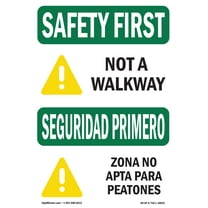OSHA SAFETY FIRST Sign - Not A Walkway Bilingual | Plastic Sign | Protect Your Business, Construction Site, Warehouse & Shop Area | Made in the USA
