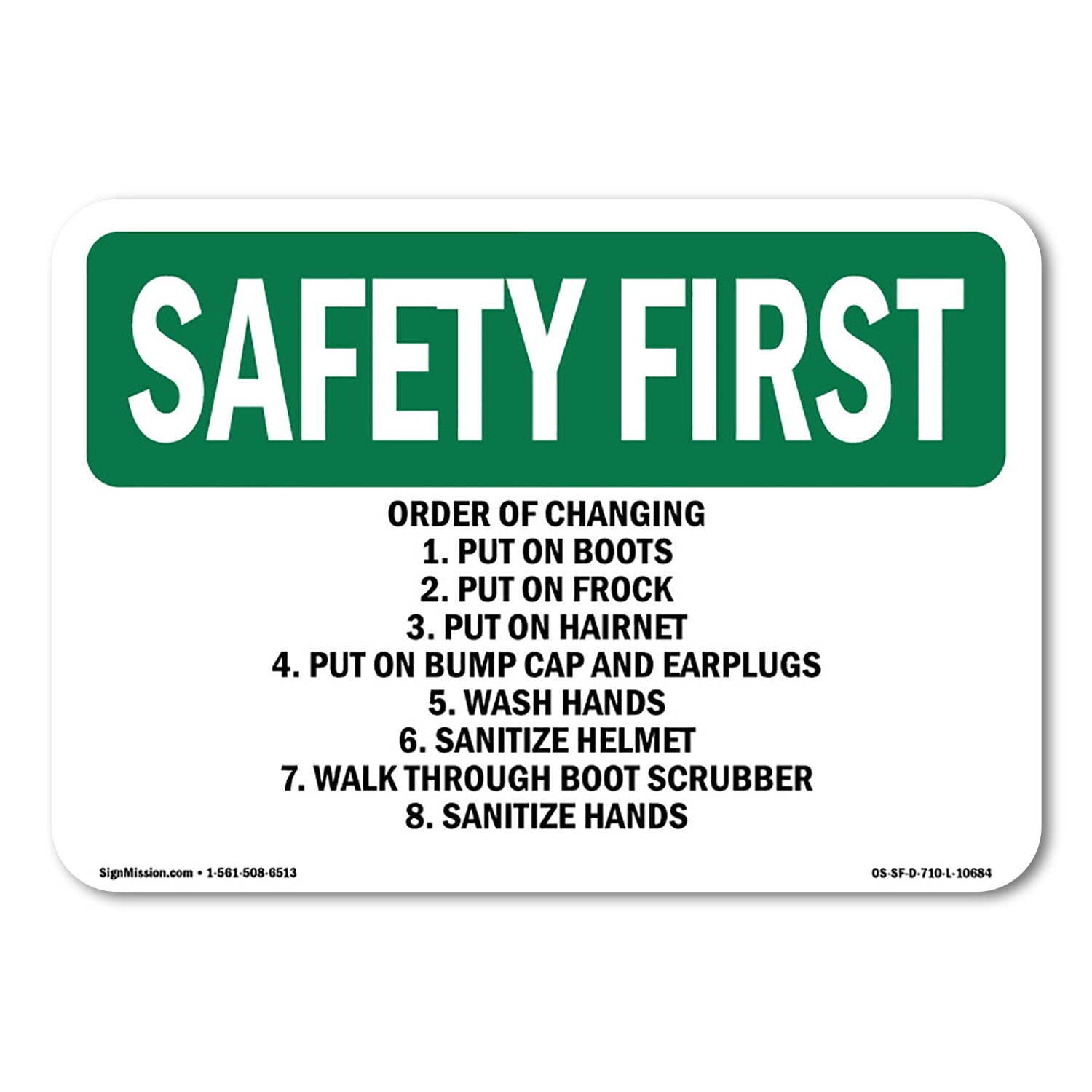 OSHA SAFETY FIRST Sign - Order Of Changing 1. Put On Boots 2. Put ...