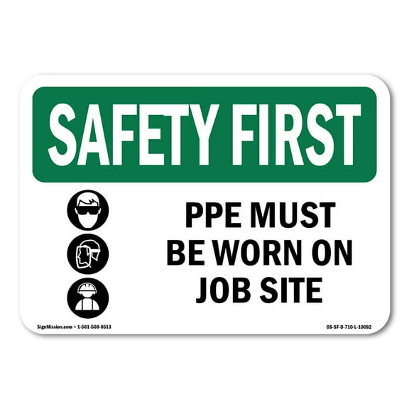 OSHA SAFETY FIRST Sign - PPE Must Be Worn On Job Site With Symbol | Decal | Protect Your Business, Work Site, Warehouse | Made in the USA