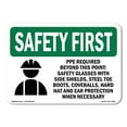 thumbnail image 1 of OSHA SAFETY FIRST Sign - PPE Required Beyond This Point-With Symbol | Decal | Protect Your Business, Work Site, Warehouse | Made in the USA, 1 of 5