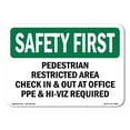 thumbnail image 1 of OSHA SAFETY FIRST Sign - Pedestrian Restricted Area Check In & Out | Decal | Protect Your Business, Work Site, Warehouse | Made in the USA, 1 of 5