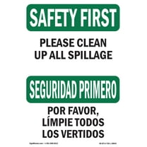 OSHA SAFETY FIRST Sign - Please Clean Up All Spillage Bilingual | Decal | Protect Your Business, Work Site, Warehouse & Shop Area | Made in the USA