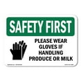 thumbnail image 1 of OSHA SAFETY FIRST Sign - Please Wear Gloves If Handling With Symbol | Decal | Protect Your Business, Work Site, Warehouse | Made in the USA, 1 of 5