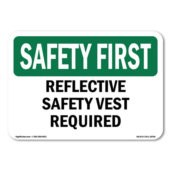 OSHA SAFETY FIRST Sign - Reflective Safety Vest Required | Decal | Protect Your Business, Work Site, Warehouse & Shop Area | Made in the USA