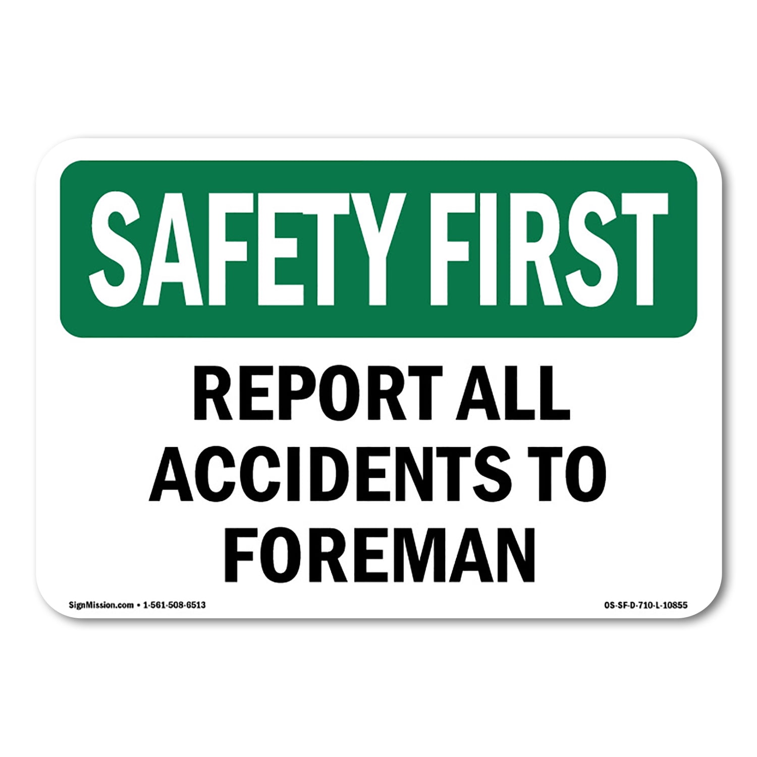 OSHA SAFETY FIRST Sign - Report All Accidents To Foreman | Plastic Sign ...