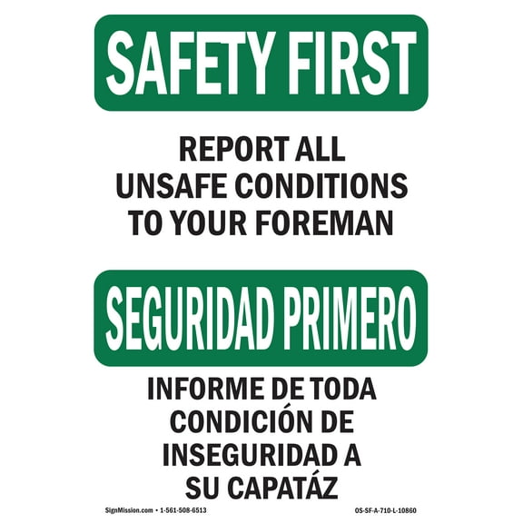 OSHA SAFETY FIRST Sign - Report All Unsafe Conditions Foreman | Decal | Protect Your Business, Work Site, Warehouse & Shop Area | Made in the USA