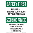thumbnail image 1 of OSHA SAFETY FIRST Sign - Report All Unsafe Conditions Foreman | Plastic Sign | Protect Your Business, Work Site, Warehouse & Shop Area | Made in the USA, 1 of 5