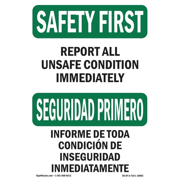 OSHA SAFETY FIRST Sign - Report All Unsafe Conditions Immediat | Plastic Sign | Protect Your Business, Work Site, Warehouse & Shop Area | Made in the USA
