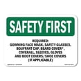 thumbnail image 1 of OSHA SAFETY FIRST Sign - Required- Gowning Face Mask Safety Glasses | Decal | Protect Your Business Work Site Warehouse | Made in the USA, 1 of 5