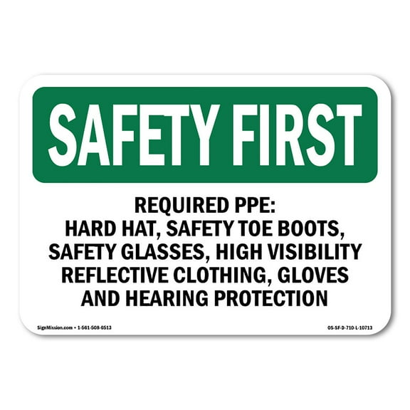 OSHA SAFETY FIRST Sign - Required PPE Hard Hat Safety Toe Boots | Plastic Sign | Protect Your Business Work Site Warehouse | Made in the USA