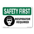 thumbnail image 1 of OSHA SAFETY FIRST Sign - Respirator Required With Symbol | Decal | Protect Your Business, Construction Site, Warehouse & Shop Area | Made in the USA, 1 of 5