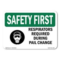 OSHA SAFETY FIRST Sign - Respirators Required During With Symbol | Plastic Sign | Protect Your Business, Work Site, Warehouse & Shop Area | Made in the USA