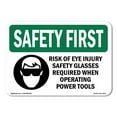 thumbnail image 1 of OSHA SAFETY FIRST Sign - Risk Of Eye Injury Safety Glasses With Symbol | Decal | Protect Your Business, Work Site, Warehouse | Made in the USA, 1 of 5