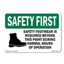 OSHA SAFETY FIRST Sign - Safety Footwear Is Required With Symbol | Decal | Protect Your Business, Work Site, Warehouse & Shop Area | Made in the USA