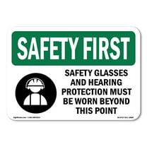 OSHA SAFETY FIRST Sign - Safety Glasses And Hearing Protection With Symbol | Decal | Protect Your Business, Work Site, Warehouse | Made in the USA
