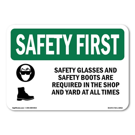 OSHA SAFETY FIRST Sign - Safety Glasses And Safety Boots With Symbol | Decal | Protect Your Business, Work Site, Warehouse | Made in the USA