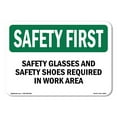 thumbnail image 1 of OSHA SAFETY FIRST Sign - Safety Glasses And Safety Shoes Required | Plastic Sign | Protect Your Business, Work Site, Warehouse | Made in the USA, 1 of 5