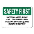 thumbnail image 1 of OSHA SAFETY FIRST Sign - Safety Glasses Bump Cap Long Sleeves And | Plastic Sign | Protect Your Business Work Site Warehouse | Made in the USA, 1 of 5