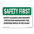 thumbnail image 1 of OSHA SAFETY FIRST Sign - Safety Glasses And Hearing Protection Mandatory | Plastic Sign | Protect Your Business, Work Site, Warehouse | Made in the USA, 1 of 5