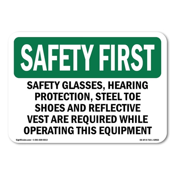 OSHA SAFETY FIRST Sign - Safety Glasses Hearing Protection Steel | Aluminum Sign | Protect Your Business Work Site Warehouse | Made in the USA