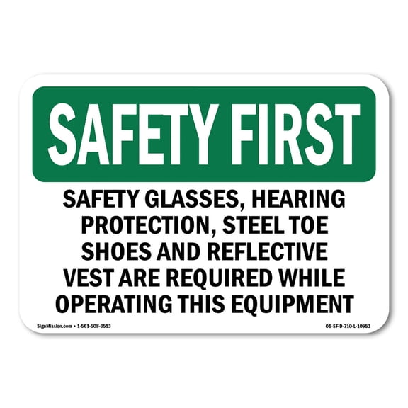 OSHA SAFETY FIRST Sign - Safety Glasses Hearing Protection Steel | Plastic Sign | Protect Your Business Work Site Warehouse | Made in the USA