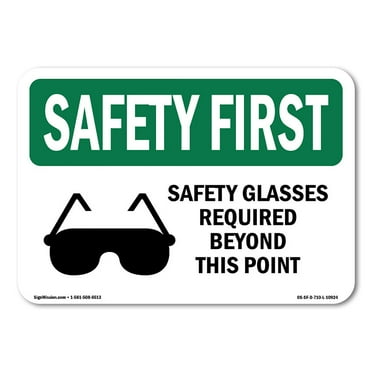 OSHA SAFETY FIRST Sign - Safety Glasses Required Beyond With Symbol | Plastic Sign | Protect Your Business, Work Site, Warehouse | Made in the USA