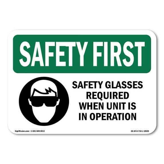 OSHA SAFETY FIRST Sign - Safety Glasses Required When With Symbol | Plastic Sign | Protect Your Business, Work Site, Warehouse | Made in the USA