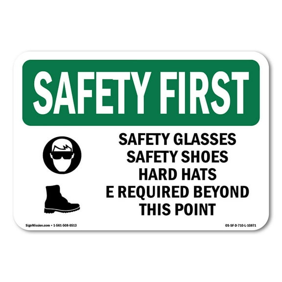OSHA SAFETY FIRST Sign - Safety Glasses Safety Shoes Hard | Decal | Protect Your Business, Work Site, Warehouse & Shop Area | Made in the USA