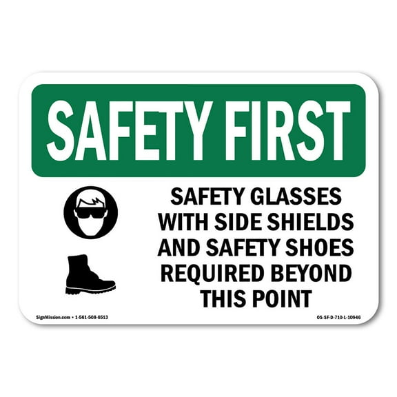 OSHA SAFETY FIRST Sign - Safety Glasses With Side Shields With Symbol | Decal | Protect Your Business, Work Site, Warehouse | Made in the USA