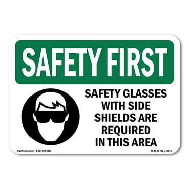 OSHA SAFETY FIRST Sign - Safety Glasses With Side Shields With Symbol | Plastic Sign | Protect Your Business, Work Site, Warehouse | Made in the USA