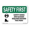 thumbnail image 1 of OSHA SAFETY FIRST Sign - Safety Shoes And Glasses Required With Symbol | Plastic Sign | Protect Your Business, Work Site, Warehouse | Made in the USA, 1 of 5