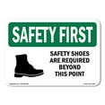 thumbnail image 1 of OSHA SAFETY FIRST Sign - Safety Shoes Are Required Beyond With Symbol | Plastic Sign | Protect Your Business, Work Site, Warehouse | Made in the USA, 1 of 5