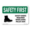 thumbnail image 1 of OSHA SAFETY FIRST Sign - Safety Shoes Required When Using With Symbol | Aluminum Sign | Protect Your Business, Work Site, Warehouse | Made in the USA, 1 of 6