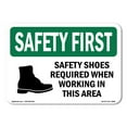 thumbnail image 1 of OSHA SAFETY FIRST Sign - Safety Shoes Required When Working With Symbol | Plastic Sign | Protect Your Business, Work Site, Warehouse | Made in the USA, 1 of 5