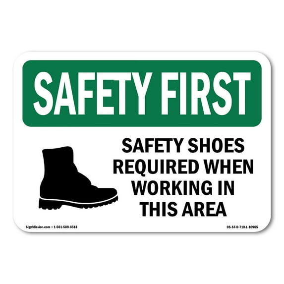 OSHA SAFETY FIRST Sign - Safety Shoes Required When Working With Symbol | Plastic Sign | Protect Your Business, Work Site, Warehouse | Made in the USA