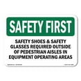 thumbnail image 1 of OSHA SAFETY FIRST Sign - Safety Shoes & Safety Glasses Required Outside | Aluminum Sign | Protect Your Business, Work Site, Warehouse | Made in the USA, 1 of 6
