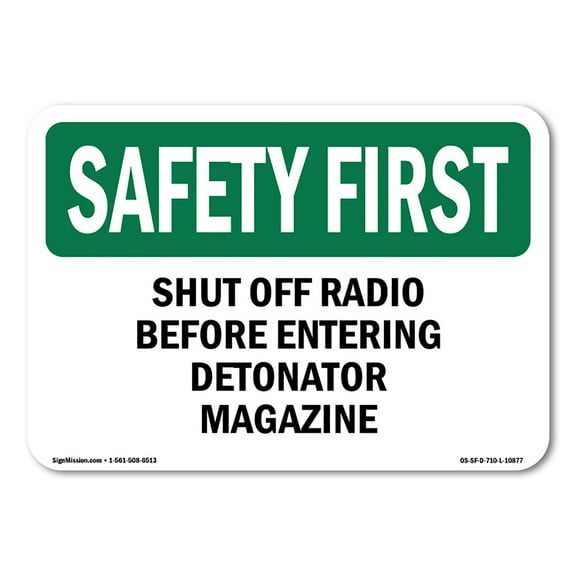 OSHA SAFETY FIRST Sign - Shut Off Radio Before Entering | Decal | Protect Your Business, Construction Site, Warehouse & Shop Area | Made in the USA