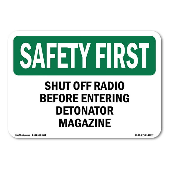 OSHA SAFETY FIRST Sign - Shut Off Radio Before Entering | Decal | Protect Your Business, Construction Site, Warehouse & Shop Area | Made in the USA