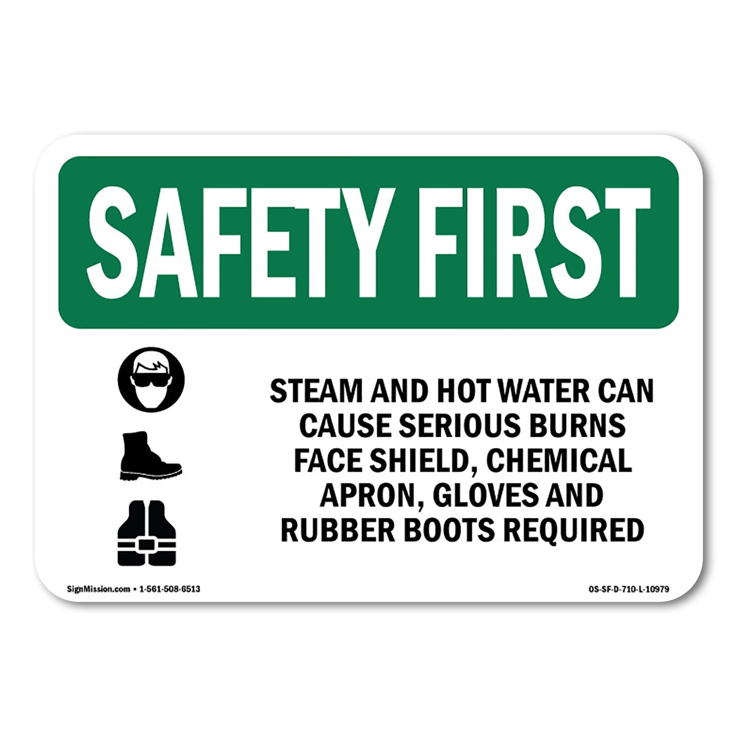 OSHA SAFETY FIRST Sign Steam And Hot Water Can Cause With Symbol