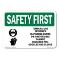 thumbnail image 1 of OSHA SAFETY FIRST Sign - Temperature Extremes May Cause With Symbol | Plastic Sign | Protect Your Business, Work Site, Warehouse | Made in the USA, 1 of 5