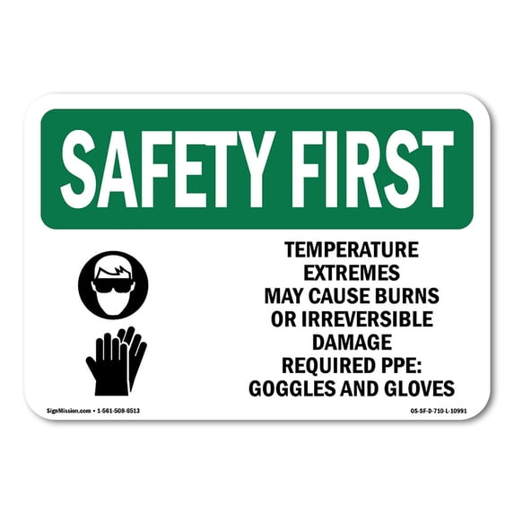 OSHA SAFETY FIRST Sign - Temperature Extremes May Cause With Symbol | Plastic Sign | Protect Your Business, Work Site, Warehouse | Made in the USA