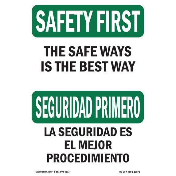 OSHA SAFETY FIRST Sign - The Safe Way Is The Best Way Bilingual | Decal | Protect Your Business, Work Site, Warehouse & Shop Area | Made in the USA