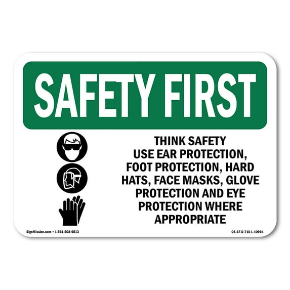 OSHA SAFETY FIRST Sign - Think Safety Use Ear Protection With Symbol | Plastic Sign | Protect Your Business Work Site Warehouse | Made in the USA